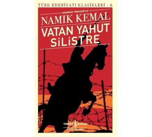 Vatan Yahut Silistre - Türk Edebiyatı Klasikleri Vatan Yahut Silistre - Türk Edebiyatı Klasikleri