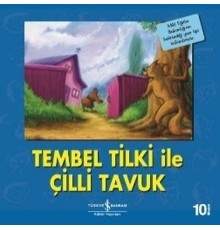 Tembel Tilki ile Çilli Tavuk-İlk Okuma Kitaplarım