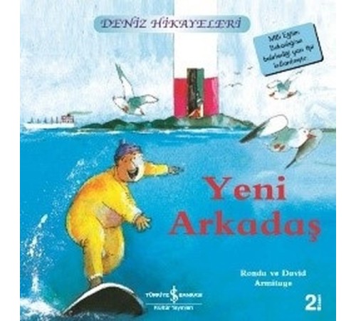 Yeni Arkadaş-Deniz Hikayeleri-İlk Okuma Kitaplarım Yeni Arkadaş-Deniz Hikayeleri-İlk Okuma Kitaplarım
