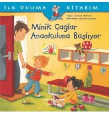 İlk Okuma Kitabım-Minik Çağlar Anaokuluna Başlıyor