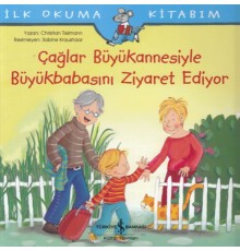Çağlar Büyükannesiyle Büyükbabasını Ziyaret Ediyor-İlk Okuma Kitabım