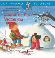 İlk Okuma Kitabım-Çağlar'ın Kış Macerası
