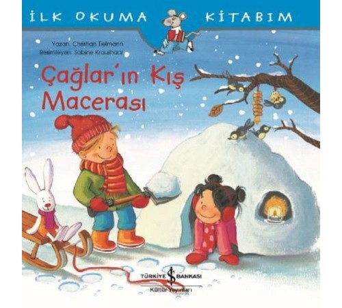 İlk Okuma Kitabım-Çağlar'ın Kış Macerası
