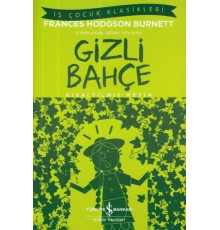 İş Çocuk Klasikleri: Gizli Bahçe