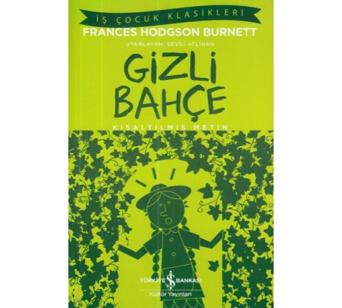 İş Çocuk Klasikleri: Gizli Bahçe