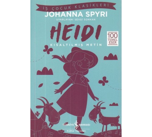 Heidi - İş Çocuk Klasikleri - Kısaltılmış Metin