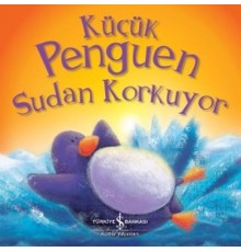Küçük Penguen Sudan Korkuyor