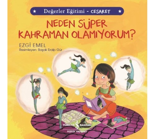 Neden Süper Kahraman Olamıyorum? Değerler Eğitimi - Cesaret
