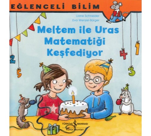 Eğlenceli Bilim - Meltem ile Uras Matematiği Keşfediyor Eğlenceli Bilim - Meltem ile Uras Matematiği Keşfediyor