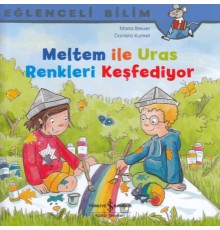 Meltem ile Uras Renkleri Keşfediyor - Eğlenceli Bilim