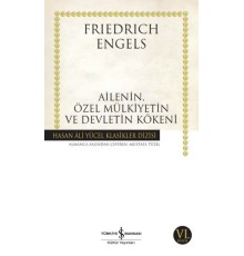 Ailenin, Özel Mülkiyetin ve Devletin Kökeni - Hasan Ali Yücel Klasikleri
