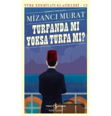Turfanda mı Yoksa Turfa mı (Günümüz Türkçesiyle) - Türk Edebiyatı Klasikleri