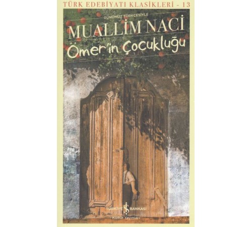 Ömerin Çocukluğu - Türk Edebiyatı Klasikleri