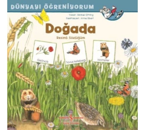 Dünyayı Öğreniyorum - Doğada - Resimli Sözlüğüm