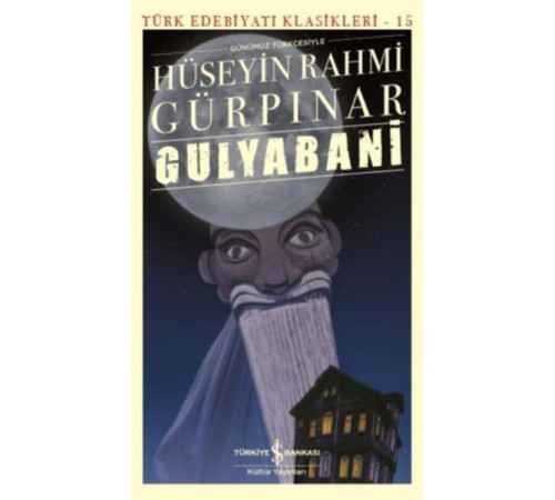 Gulyabani (Günümüz Türkçesiyle) - Türk Edebiyatı Klasikleri