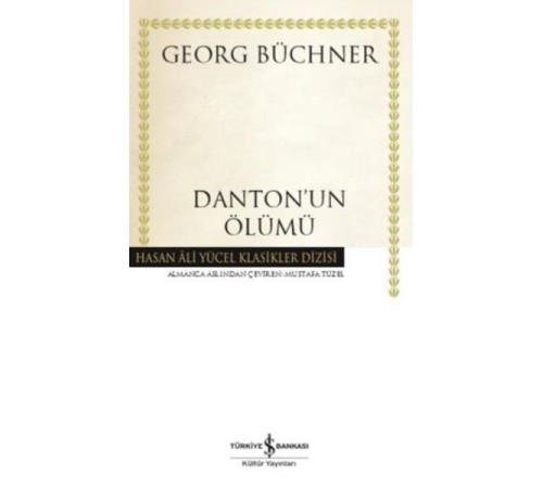 Dantonun Ölümü - Hasan Ali Yücel Klasikleri (Ciltli)