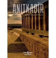 Anıtkabir - Bir Veda Bir Başlangıç