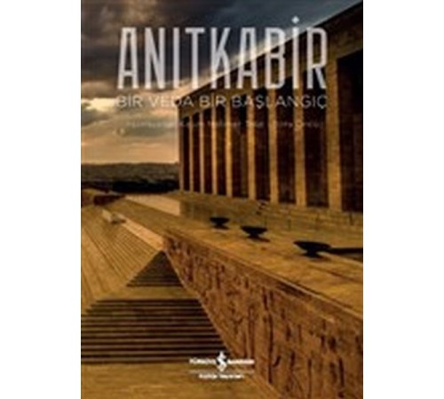 Anıtkabir - Bir Veda Bir Başlangıç