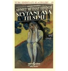 Şeytankaya Tılsımı (Günümüz Türkçesiyle) - Türk Edebiyatı Klasikleri