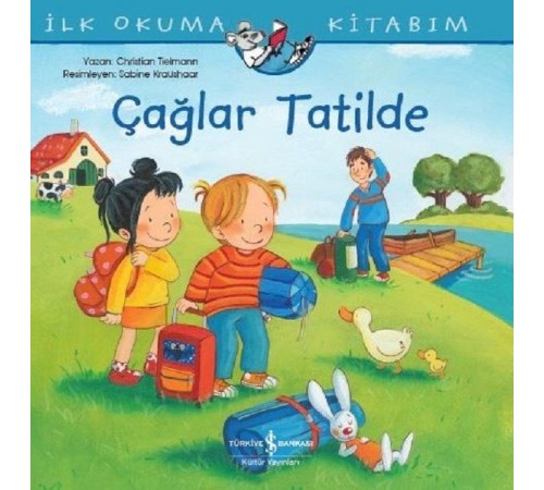 Çağlar Tatilde - İlk Okuma Kitabım