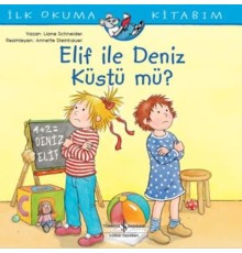 Elif İle Deniz Küstü mü? - İlk Okuma Kitabım