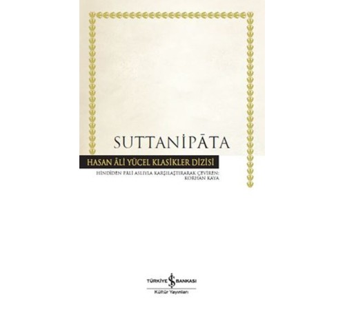 Suttanipata - Hasan Ali Yücel Klasikleri Suttanipata - Hasan Ali Yücel Klasikleri