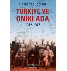 Türkiye ve Oniki Ada 1912-1947