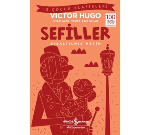 Sefiller - İş Çocuk Klasikleri - Kısaltılmış Metin