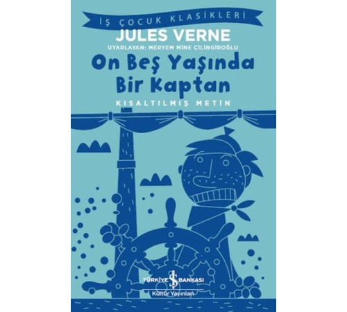 On Beş Yaşında Bir Kaptan - Kısaltılmış Metin