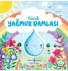 Küçük Yağmur Damlası - Doğanın Eşsiz Hikayeleri 4