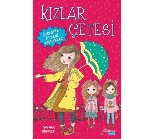 Kızlar Çetesi 1 - Carlotta ve Yeni Dostluklar