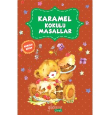 Karamel Kokulu Masallar