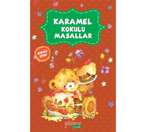 Karamel Kokulu Masallar