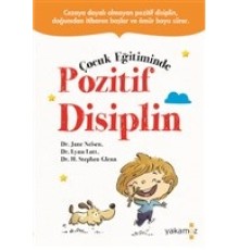 Çocuk Eğitiminde Pozitif Disiplin