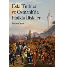 Eski Türkler ve Osmanlı’da Halkla İlişkiler