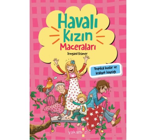 Havalı Kızın Maceraları - Tropikal Kuşlar Ve Kraliyet Bayrağı