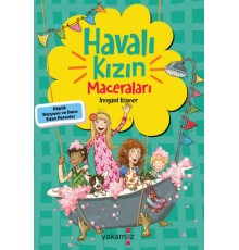 Havalı Kızın Maceraları - Köpük Banyosu Ve Dans Eden Patenler