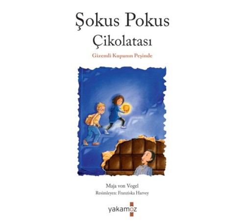 Şokus Pokus Çikolatası 1 - Gizemli Kupanın Peşinde Şokus Pokus Çikolatası 1 - Gizemli Kupanın Peşinde