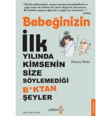 Bebeğinizin İlk Yılında Kimsenin Size Söylemediği Boktan Şeyler