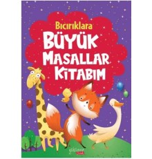 Bıcırıklara Büyük Masallar Kitabım
