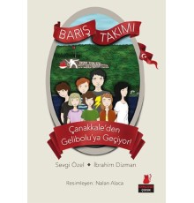 Barış Takımı 1 - Çanakkale’den Gelibolu’ya Geçiyor!