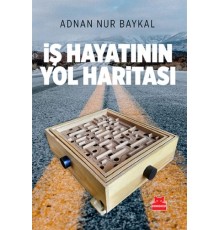 İş Hayatının Yol Haritası