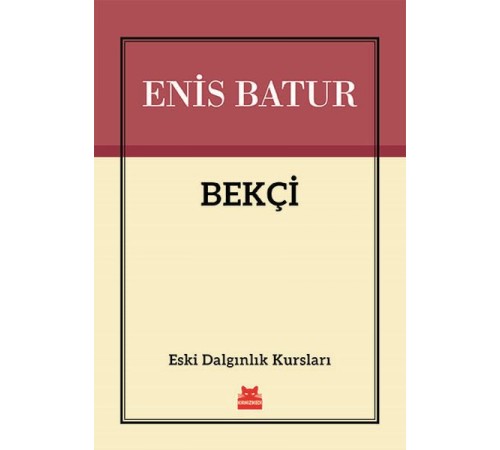 Bekçi - Eski Dalgınlık Kursları
