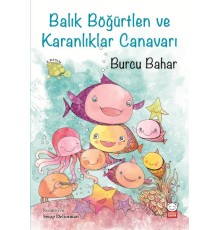 Balık Böğürtlen ve Karanlıklar Canavarı