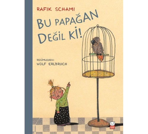Bu Papağan Değil ki!