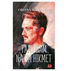 Tanıdığım Nazım Hikmet