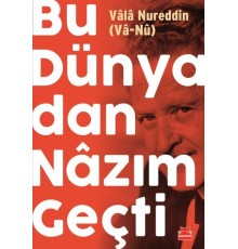 Bu Dünyadan Nazım Geçti