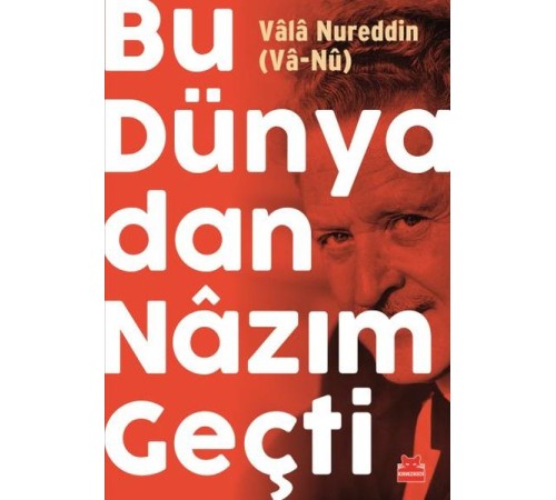 Bu Dünyadan Nazım Geçti