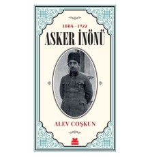1884 -1922 Asker İnönü