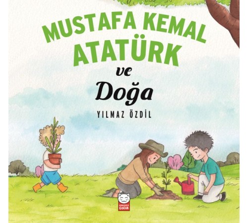 Mustafa Kemal Atatürk ve Doğa